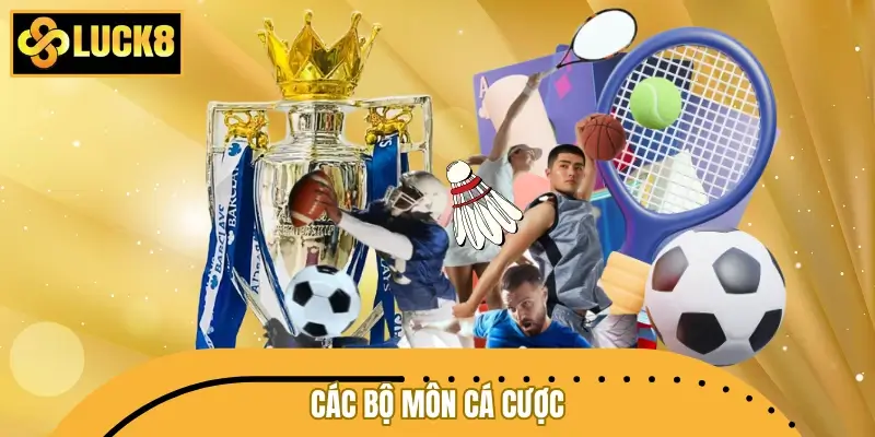 Các bộ môn cá cược không thể bỏ lỡ tại sảnh Saba Sports LUCK8