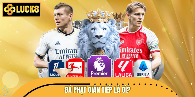 Đá phạt gián tiếp là gì?