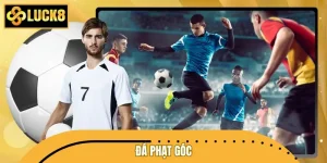 Đá Phạt Góc Là Gì? Loại Kèo Dễ Dự Đoán Trong Bóng Đá