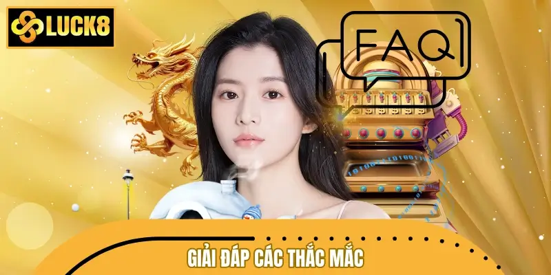 FAQ - Giải đáp các thắc mắc FAQ - Giải đáp các thắc mắc