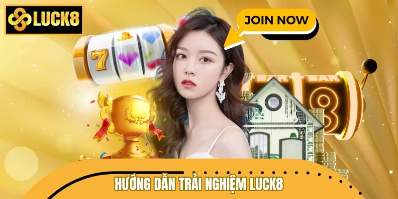 Hướng dẫn trải nghiệm LUCK8 với quy trình đơn giản Hướng dẫn trải nghiệm LUCK8 với quy trình đơn giản