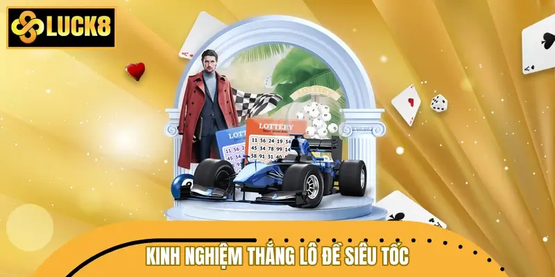 Cao thủ phổ cập kinh nghiệm thắng lô đề siêu tốc Cao thủ phổ cập kinh nghiệm thắng lô đề siêu tốc