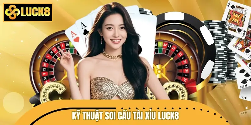 Kỹ thuật soi cầu Tài Xỉu kinh điển từ chuyên gia Kỹ thuật soi cầu Tài Xỉu kinh điển từ chuyên gia
