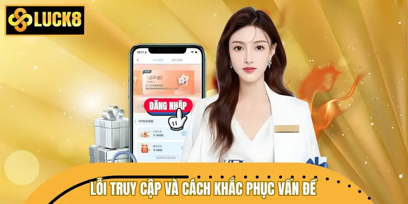 Lỗi truy cập và cách khắc phục vấn đề nhanh chóng