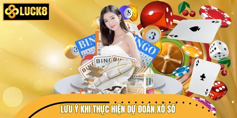 Lưu ý quan trọng khi thực hiện dự đoán xổ số hằng ngày Lưu ý quan trọng khi thực hiện dự đoán xổ số hằng ngày