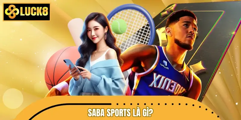 Saba Sports là gì?