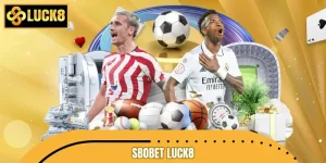 Sbobet LUCK8 - Trải Nghiệm Mượt Mà, Đa Dạng Môn Thể Thao