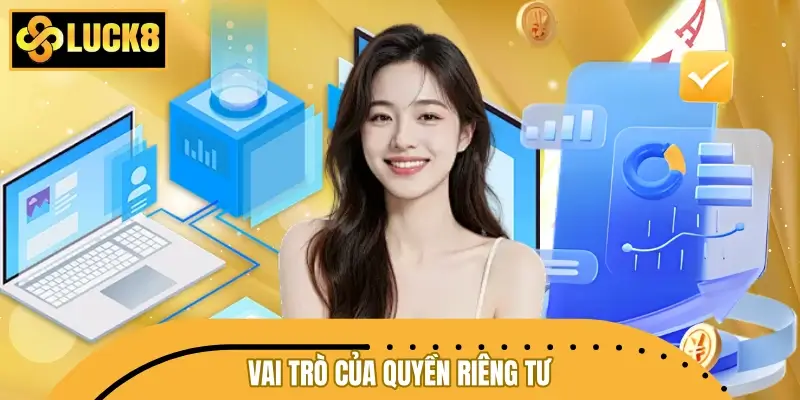 Vai trò của quyền riêng tư