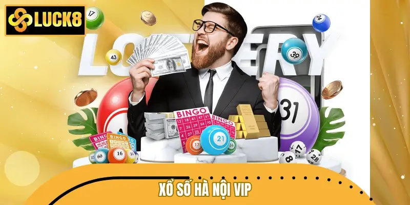 Xổ Số Hà Nội VIP – Cập Nhật Kết Quả Nhanh, Soi Cầu Chuẩn